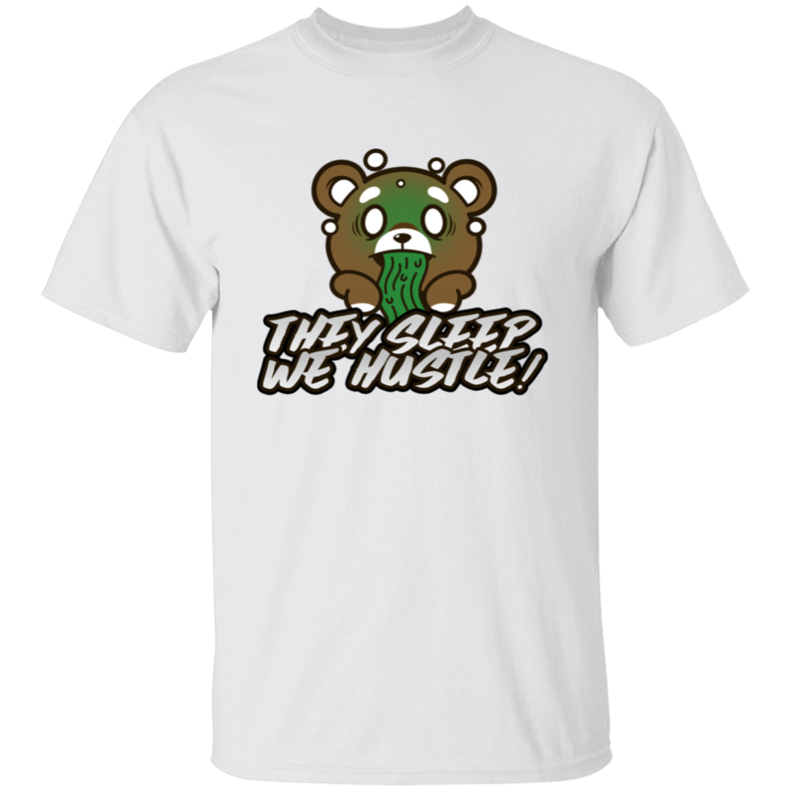 They Sleep We Hustle T-Shirt