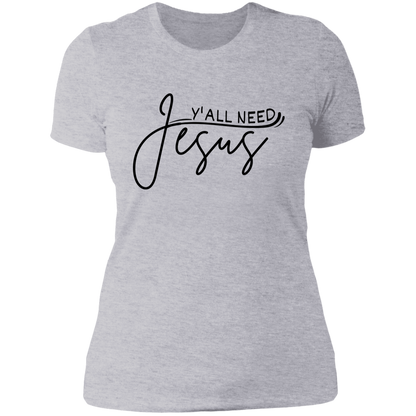 Y'all Need Jesus Ladies' Boyfriend T-Shirt