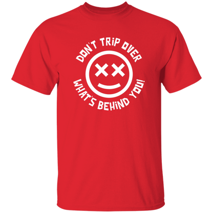 Don't Trip T-Shirt