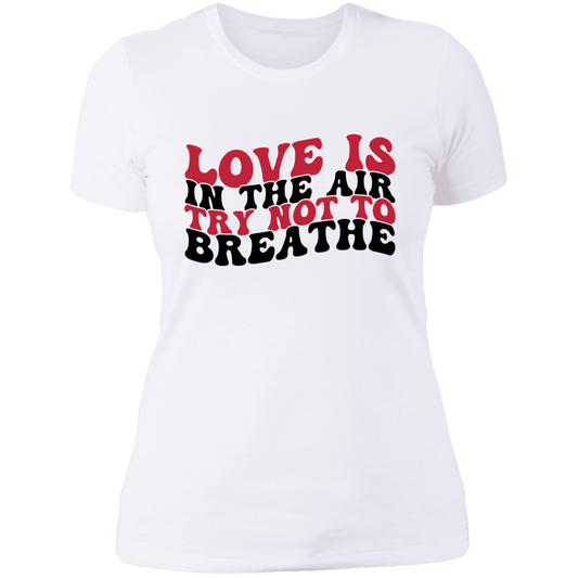 Love Is In The Air T-Shirt
