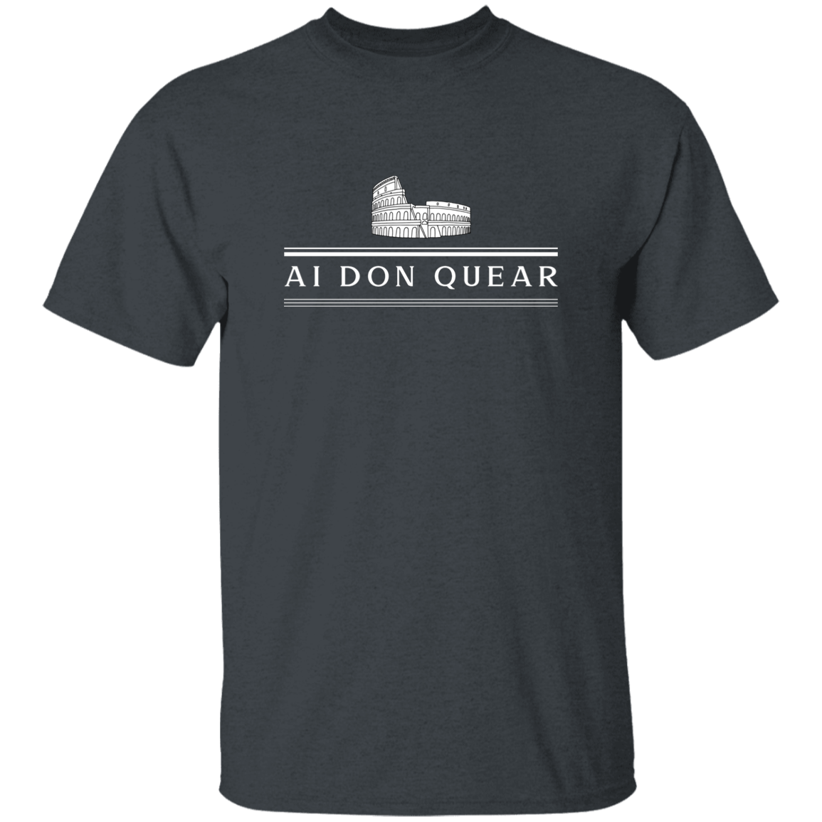 Ai Don Quear T-Shirt